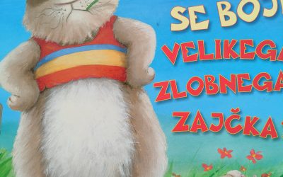 Kdo se boji velikega zlobnega zajčka?